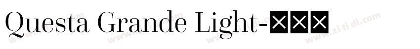 Questa Grande Light字体转换